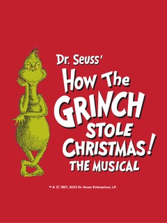 Dr. Seuss' How the Grinch Stole Christmas The Musical
